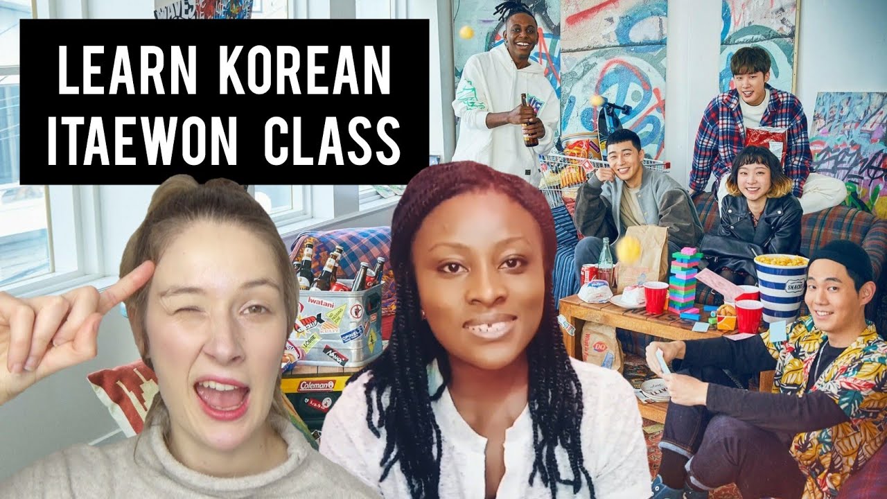 Learning Korean through ITAEWON CLASS | Alotoflotta