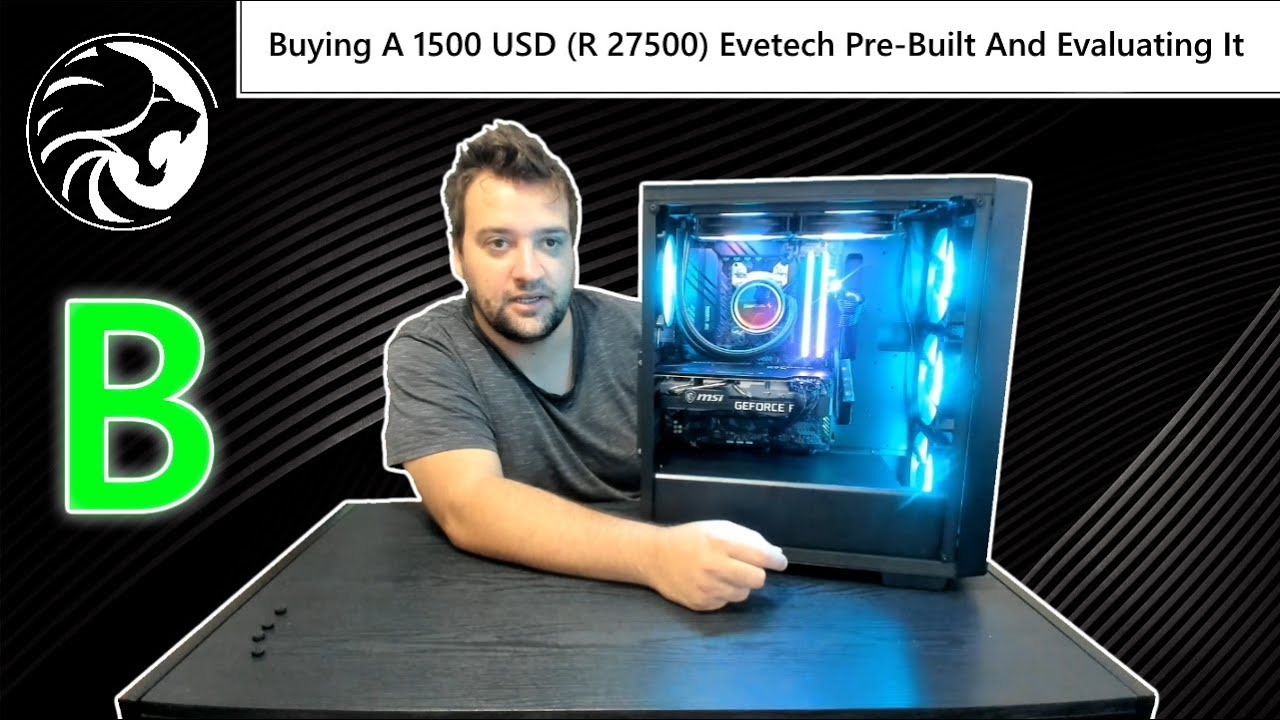Buying A 1500 USD (R 27500) Evetech Pre-Built And Evaluating It
