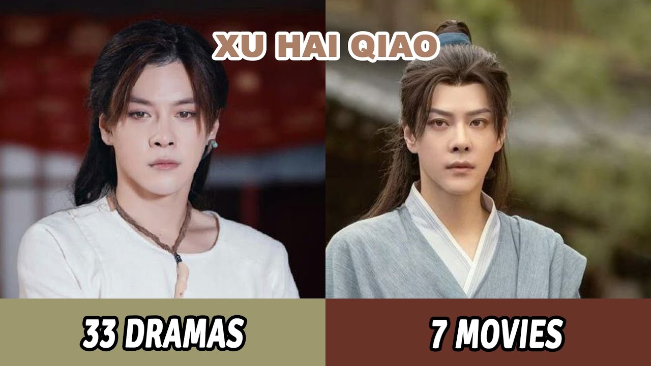 All Dramas and Movies of Xu Hai Qiao | Xu Hai Qiao Dramas and Movies From 2010 to 2024