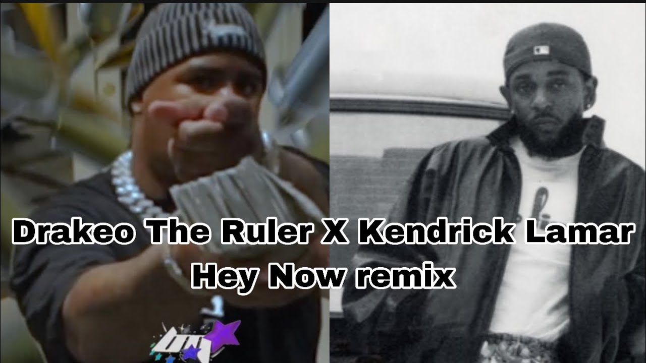 Kendrick Lamar X Drakeo The Ruler - Hey Now Remix 300 Raccs X Hey Now mashup