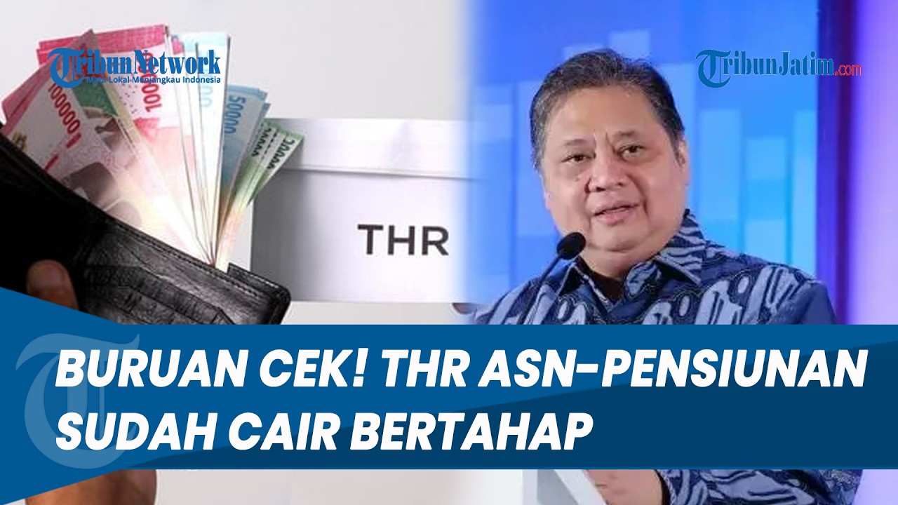 BURUAN CEK REKENING! THR ASN-Pensiunan Sudah Cair Bertahap, Anggaran Naik 10 Persen