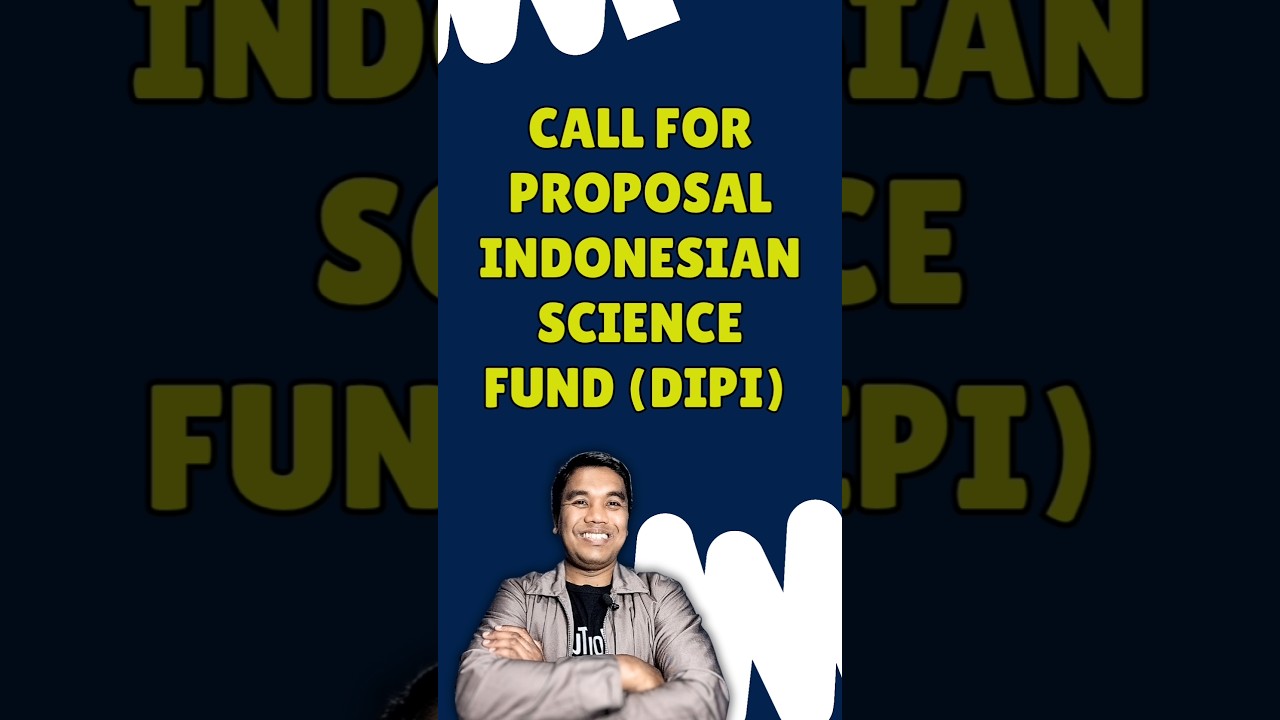 CALL FOR PROPOSAL INDONESIAN SCIENCE FUND (DIPI)
