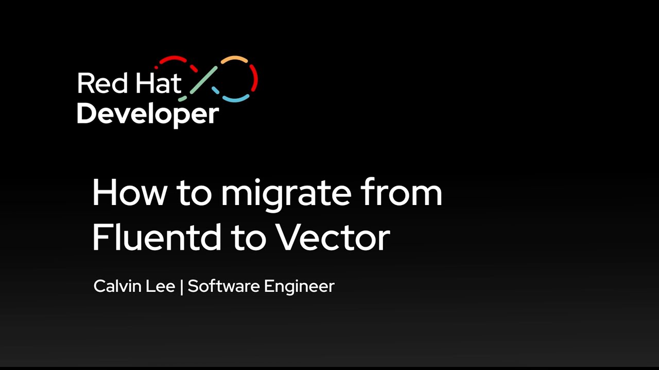 How to migrate from Fluentd to Vector