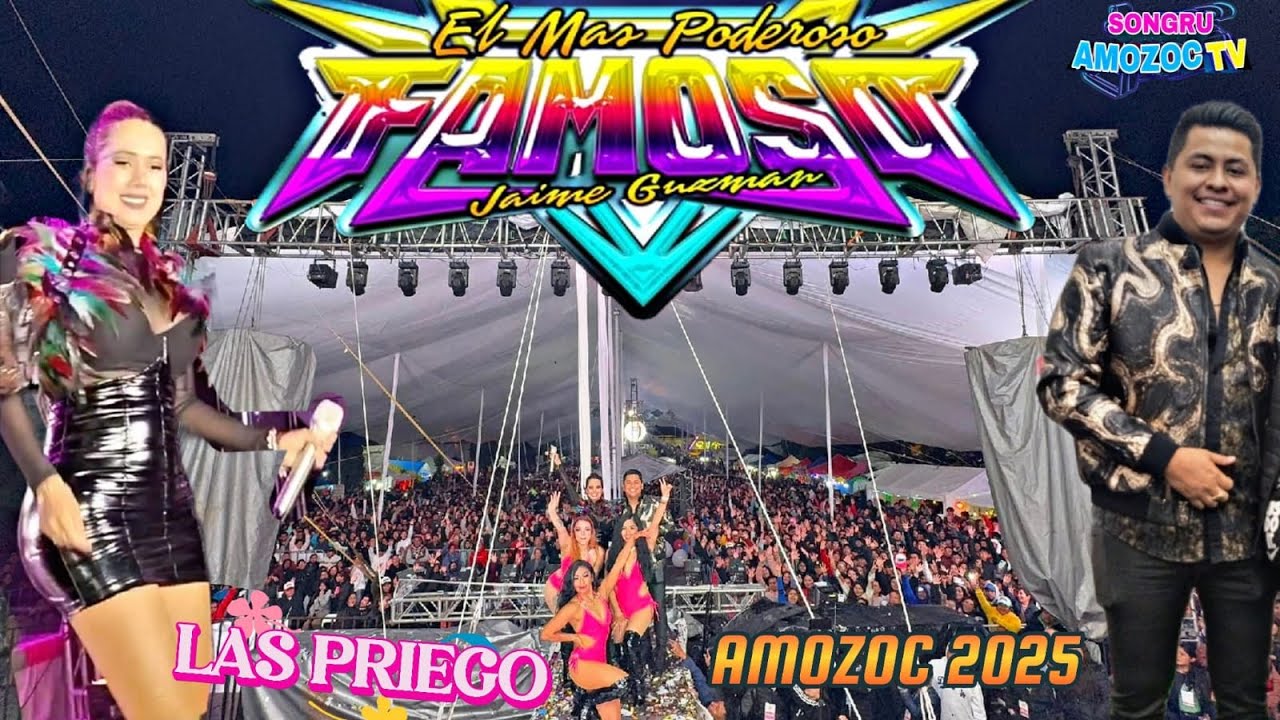 🔥LA INVITADA SORPRESA DE SONIDO FAMOSO LAS PRIEGO EN LA FERIA DE AMOZOC 2025 NUEVOS TEMAS 🔥