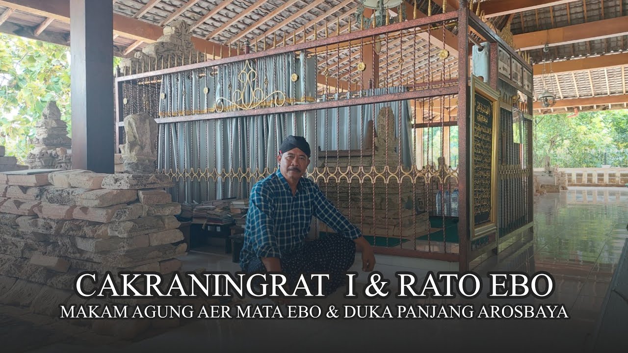 Cakraningrat I & Rato Ebo ; Aermata dan Duka Panjang Arosbaya