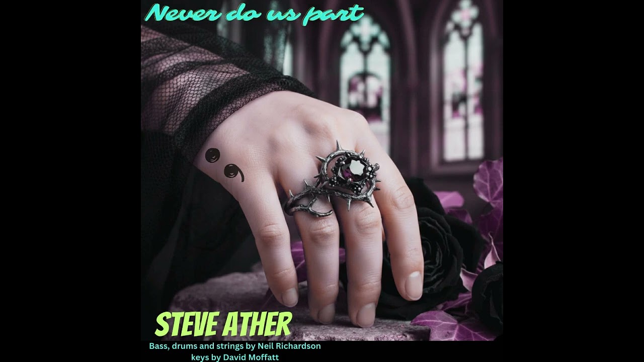 Never do us part- Steve Ather