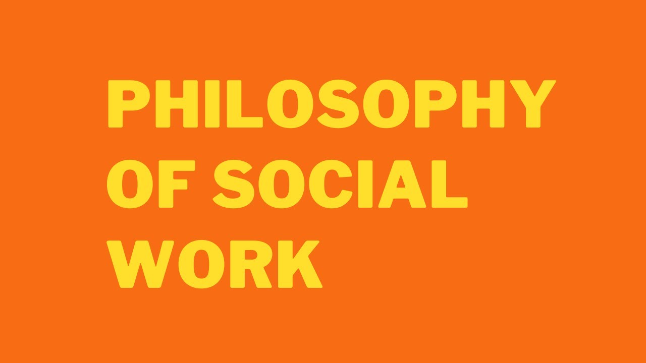 Philosophy of Social Work l સમાજકાર્ય ની ફિલસુફી l Saguna Shrimali