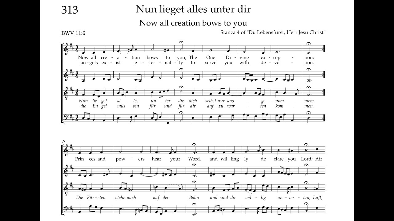 Bach Hymnbook 313 (BWV 11:6) Nun lieget alles unter dir