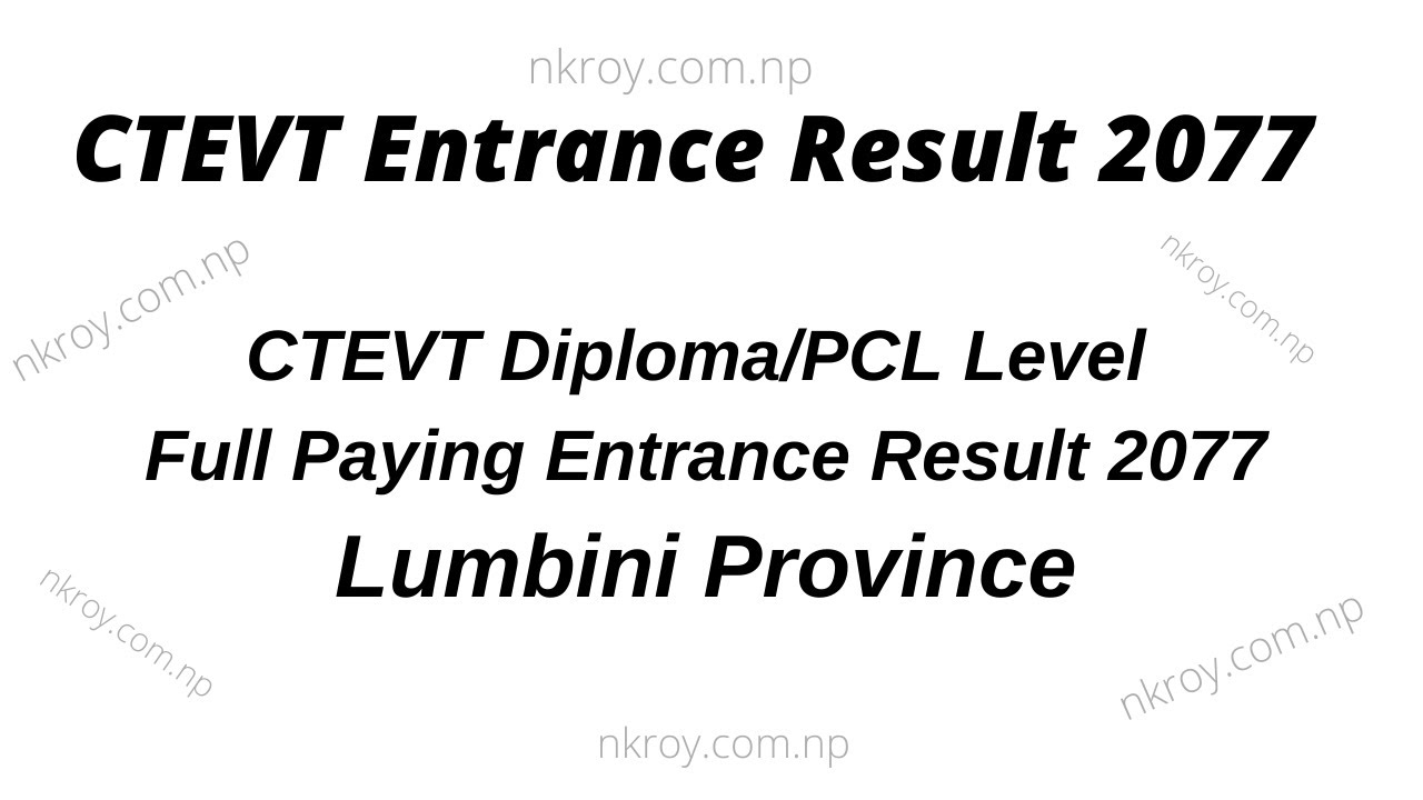 CTEVT Diploma/PCL level Full Paying Entrance Result 2077 of Lumbini Province