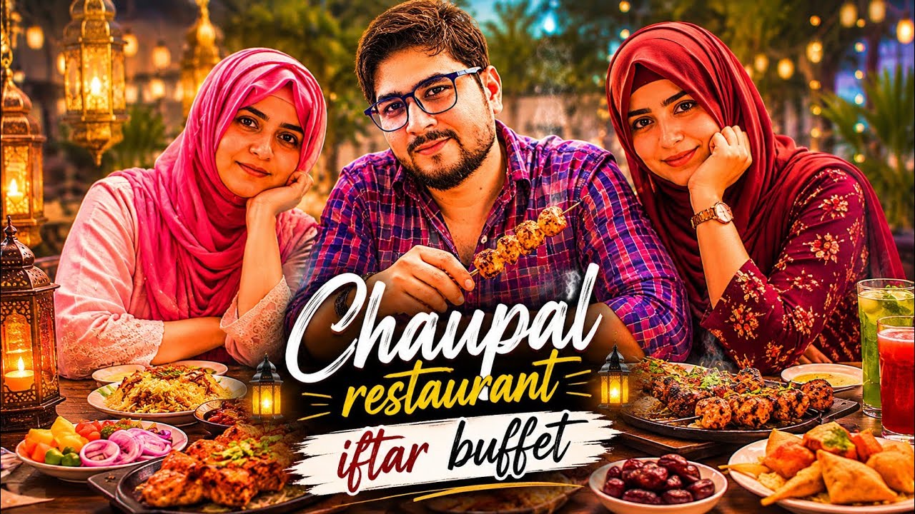 Chaupal Restaurant Sea View | Chaupal Iftar Buffet | Chaupal Dinner Buffet | Chaupal Restaurant Vlog