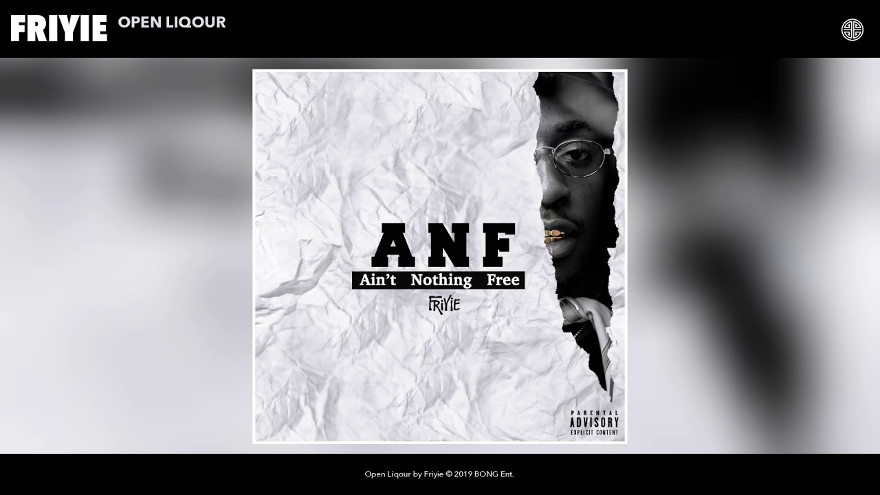 Friyie - Open Liqour (Audio)