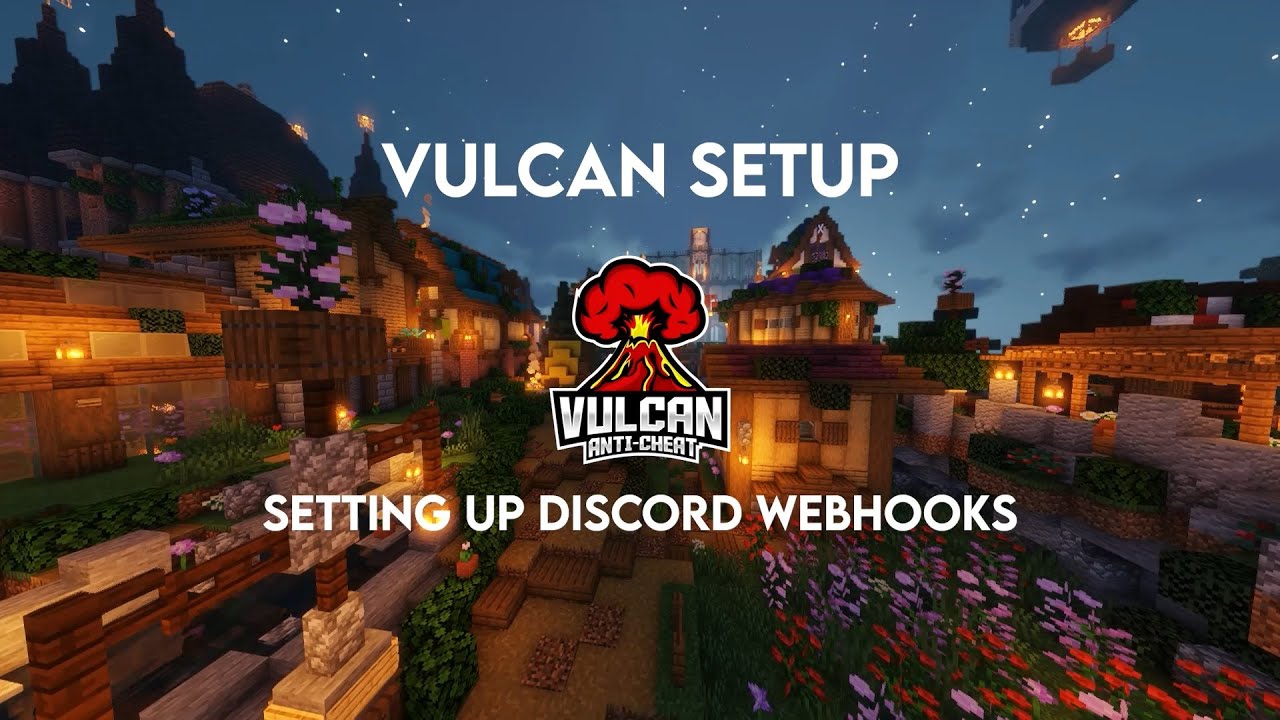 Vulcan Setup - Discord Webhooks