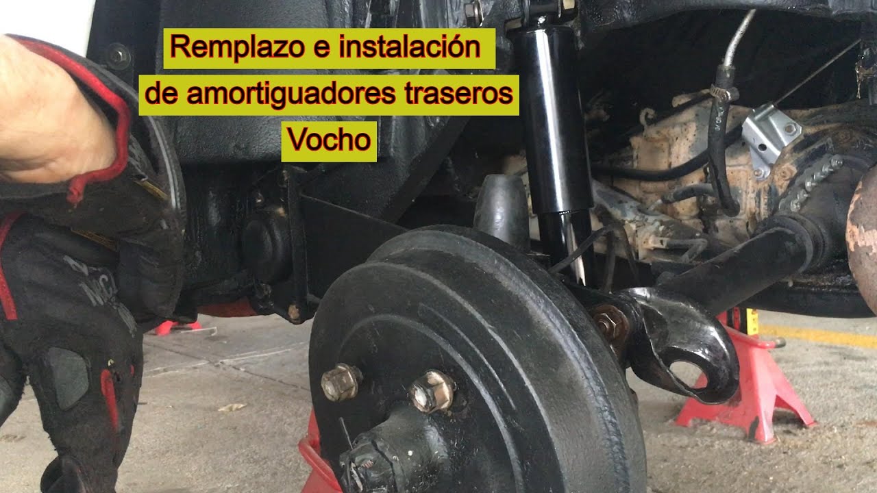 Remplazo e Instalación de Amortiguadores Traseros, Renueva la Suspensión de tu Vocho