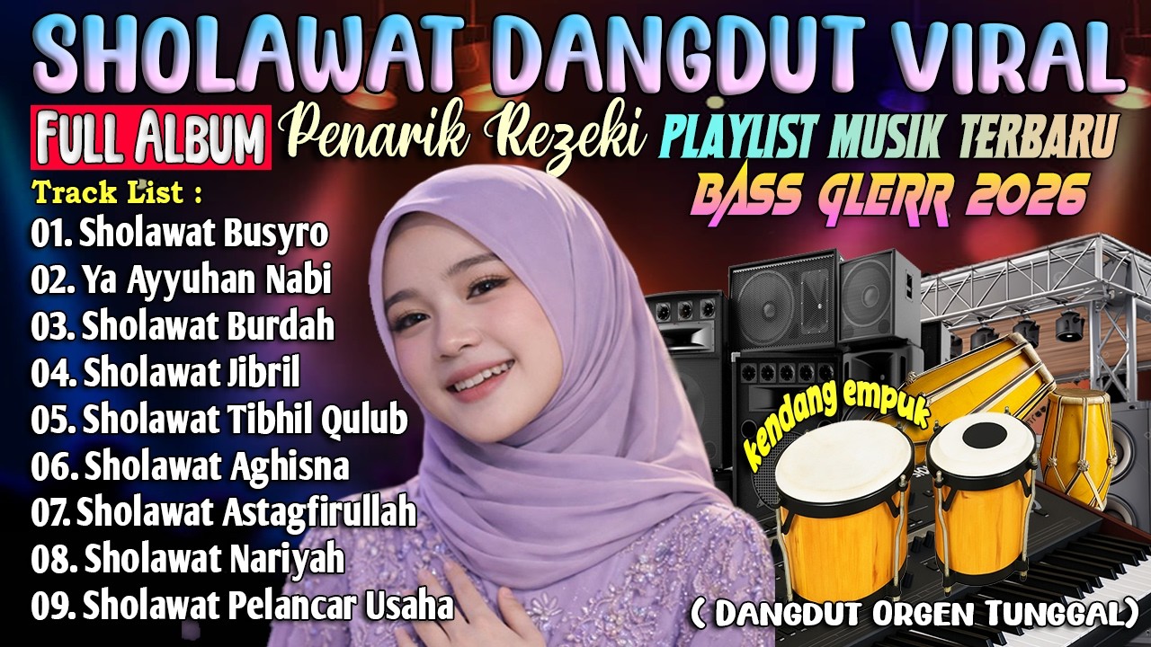 SHOLAWAT DANGDUT TERBARU 2026 FULL ALBUM l SHOLAWAT JIBRIL PENARIK REZEKI DAHSYAT l NUANSA RAMADHAN