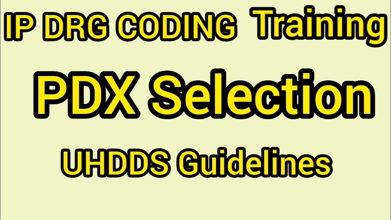 IP DRG Coding Training |UHDDS Guidelines | PDX Selection | Tamil explanation