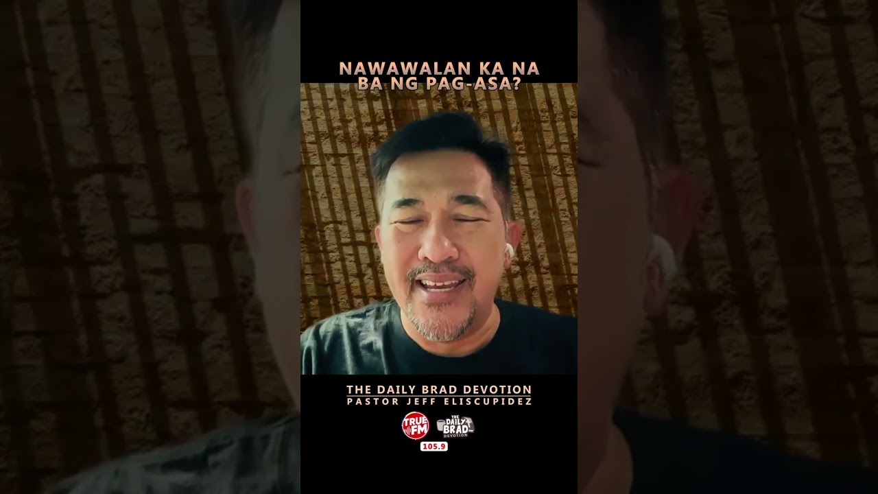 Nawawalan ka na ba ng Pag-asa?