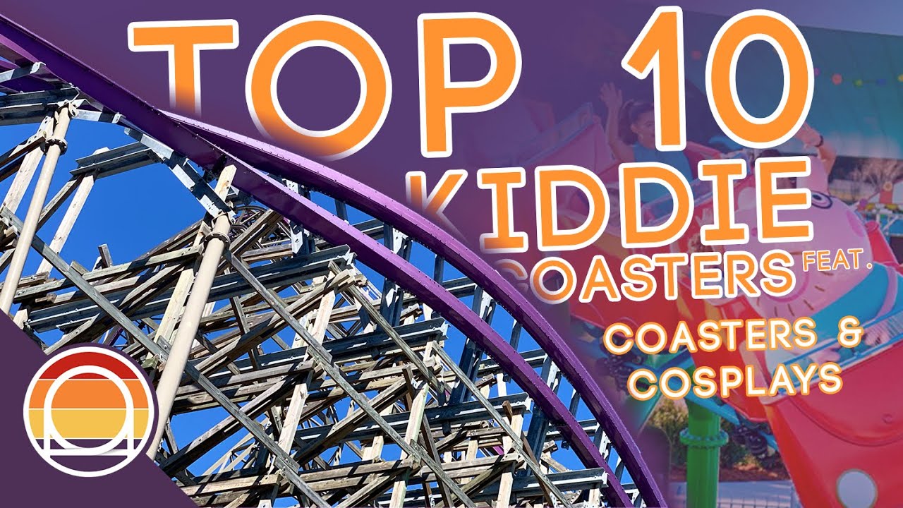 Top 10 Kiddie Coasters Feat. Coasters & Cosplays | Listmas Day 4 2022