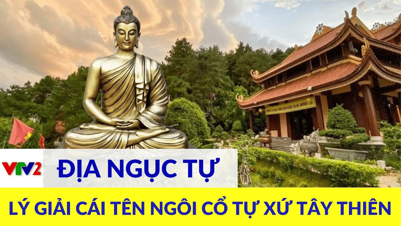Vùng địa linh Tây Thiên - Tam Đảo và ngôi chùa mang tên ''Địa Ngục'' |VTV2