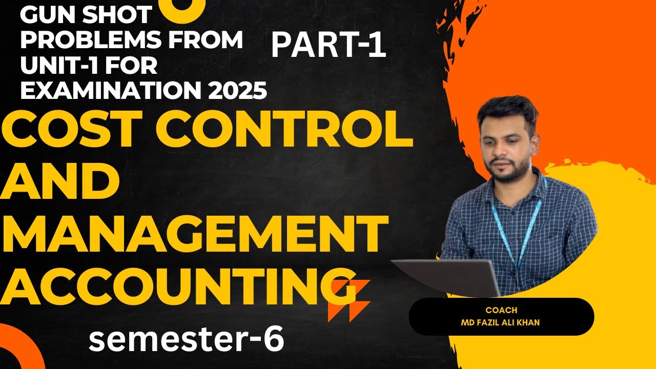 COST CONTROL AND MANAGEMENT ACCOUNTING|| UNIT-1 |PART-1| BCOM |SEMESTER -6|| IMPORTANT PROBLEMS