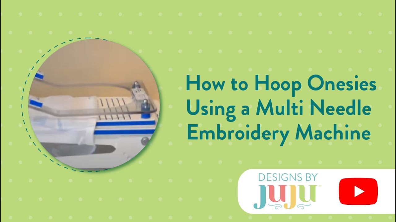 How to Hoop Onesies Using A Multi Needle Embroidery Machine | Designs by JuJu