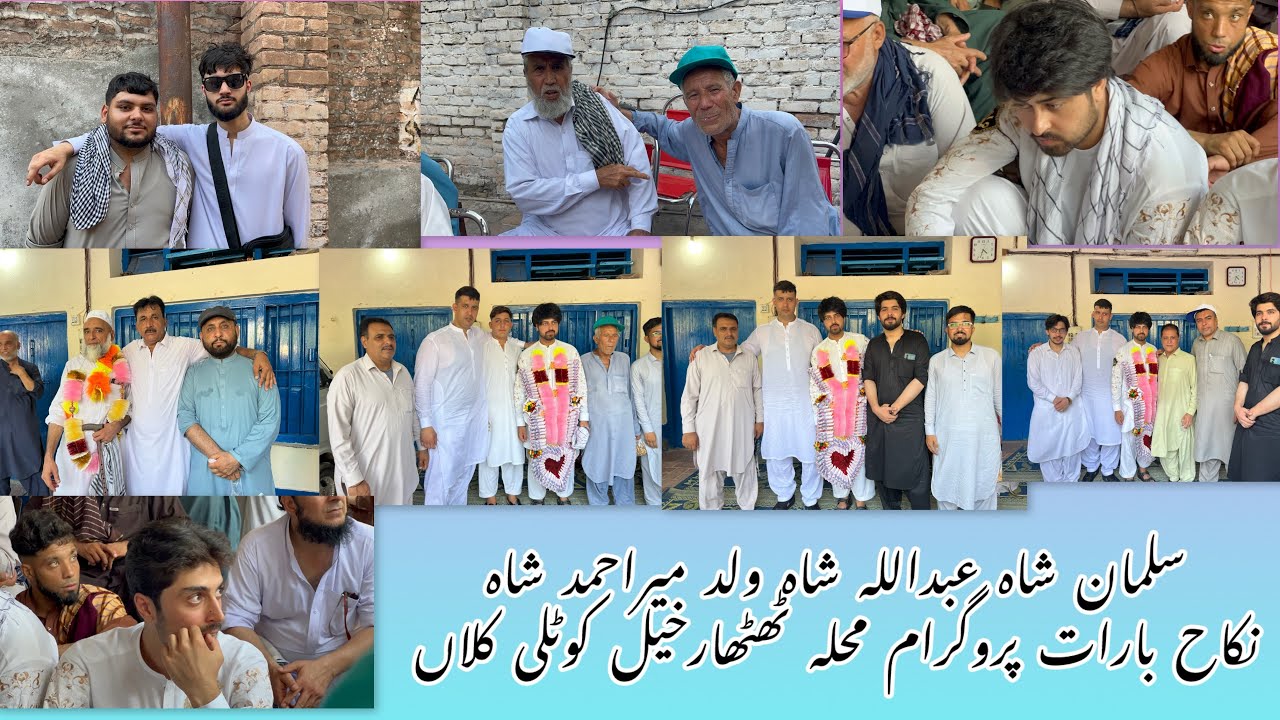 Salman Shah Abdullah Shah Son of Mir Ahmad Shah Nikah Barat Program Mohalla Thattarakhel Kotli Kalan