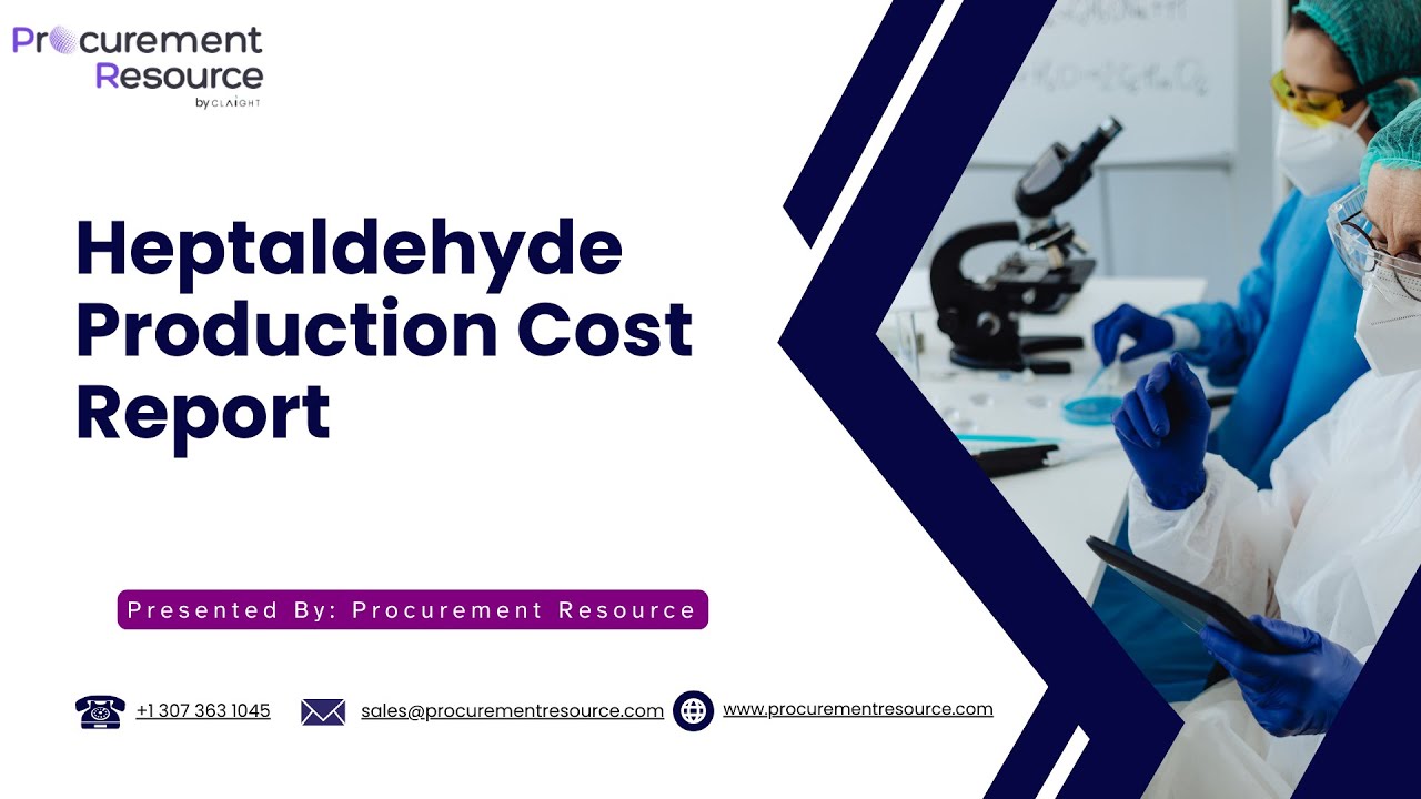 Heptaldehyde Production Cost Analysis Report