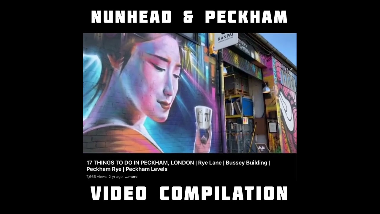 Nunhead & Peckham London, get to know the area