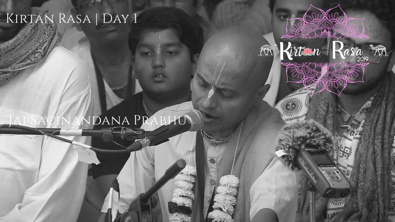 Jai Sacinandana Prabhu || Day 1 || Kirtan Rasa 2019