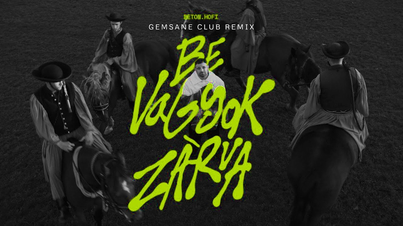 BETON.HOFI - BE VAGYOK ZÁRVA (Club Remix by GEMSANE)