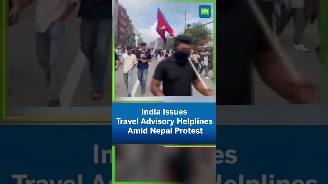 India issues travel advisory, helpline numbers amid anti-govt protests in Nepal