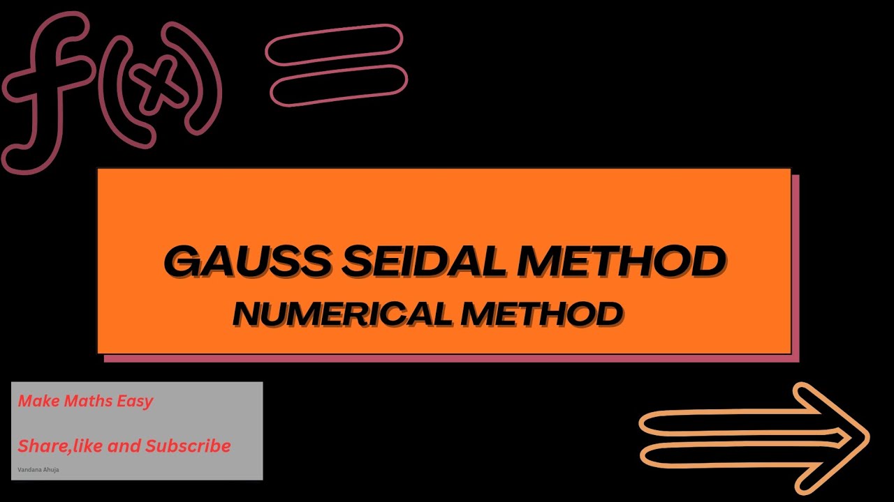 Gauss Seidal method  || System  of Equation  || Numerical Methods 