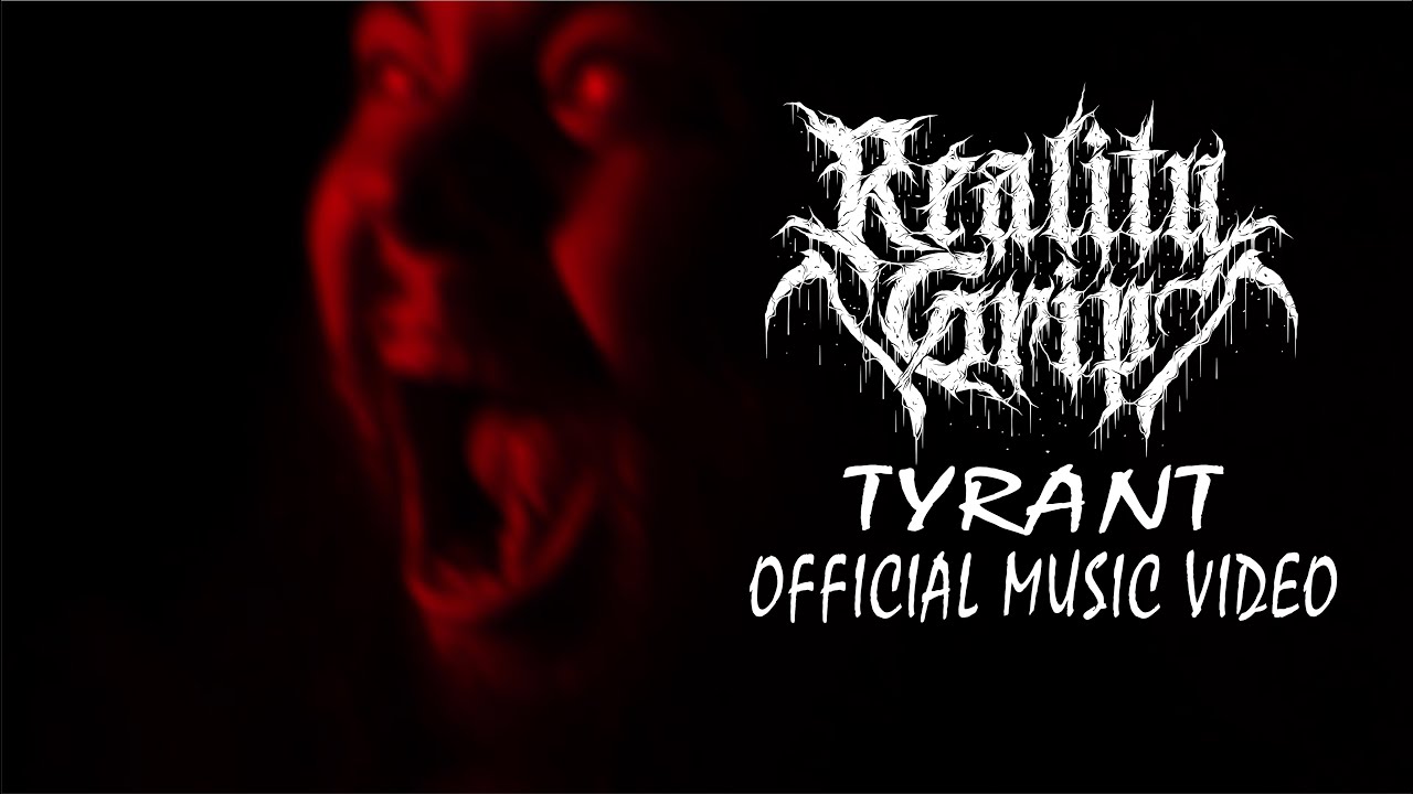 Reality Grip - Tyrant (Official Music Video)