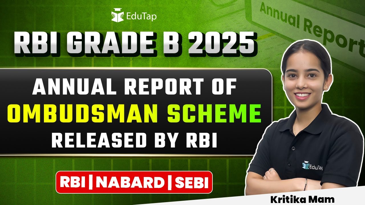 RBI Grade B 2025 Annual Report on Ombudsman Scheme| Banking Current Affairs 2025 |Finance 360 EduTap