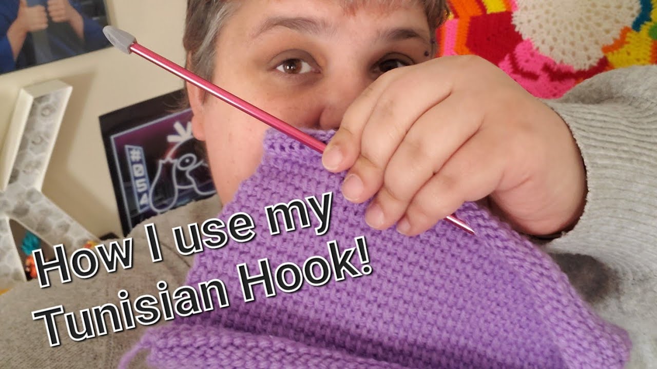 How I Use my Tunisian Hook