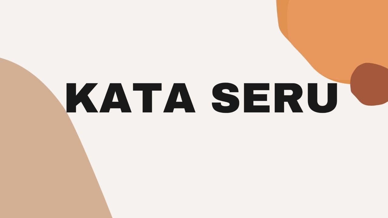 BAHASA MELAYU TAHUN 3 ( KATA SERU )