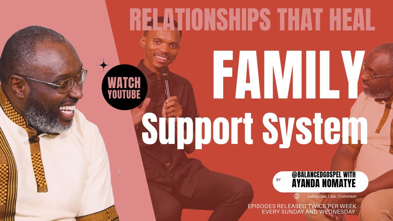 Family Support System with Pr Mandla Lupondwana (Playlist 2_Ep.6)
