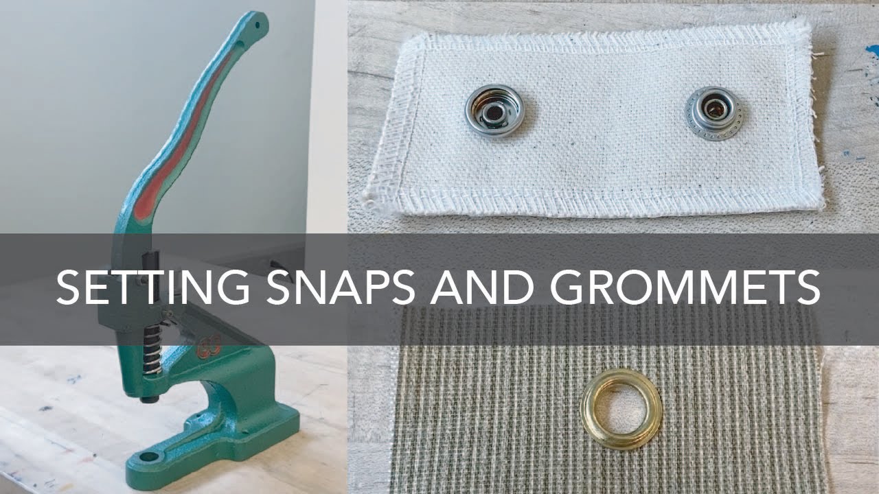 APL: Grommet and Snap Setting Tutorial