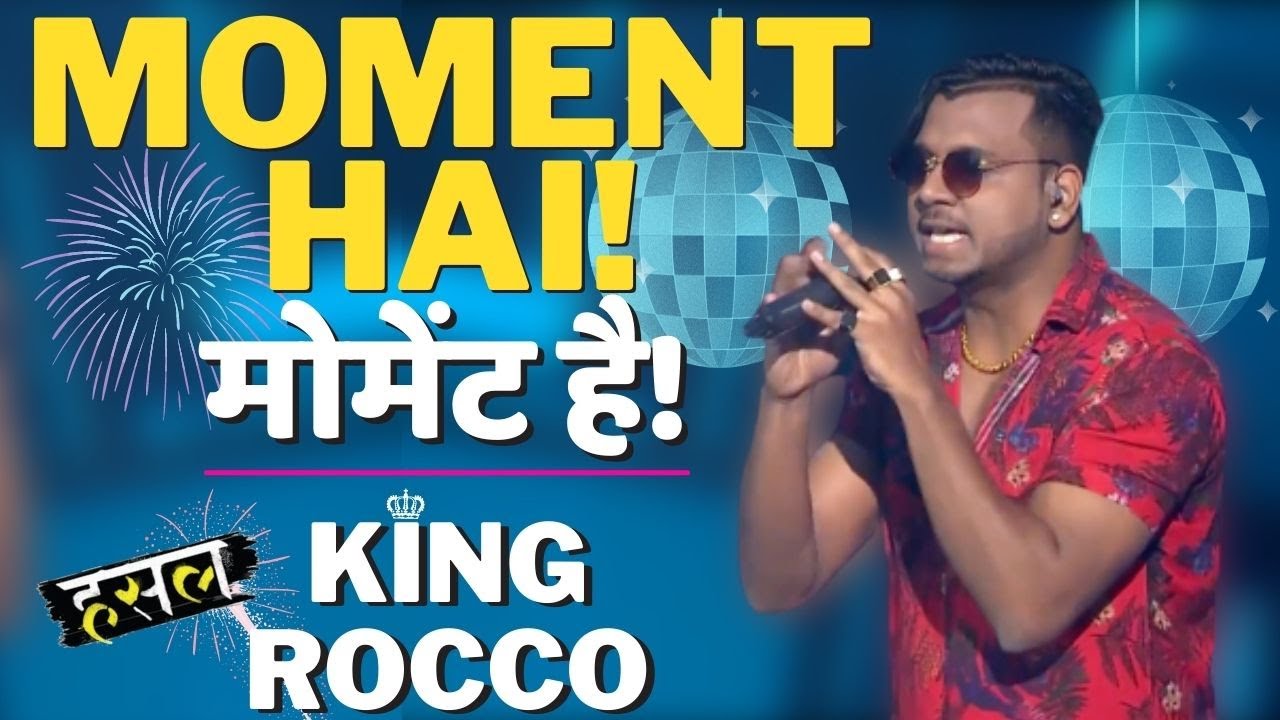 Moment hai - मोमेंट है! | King Rocco Owns The Moment | Hustle Rap Songs