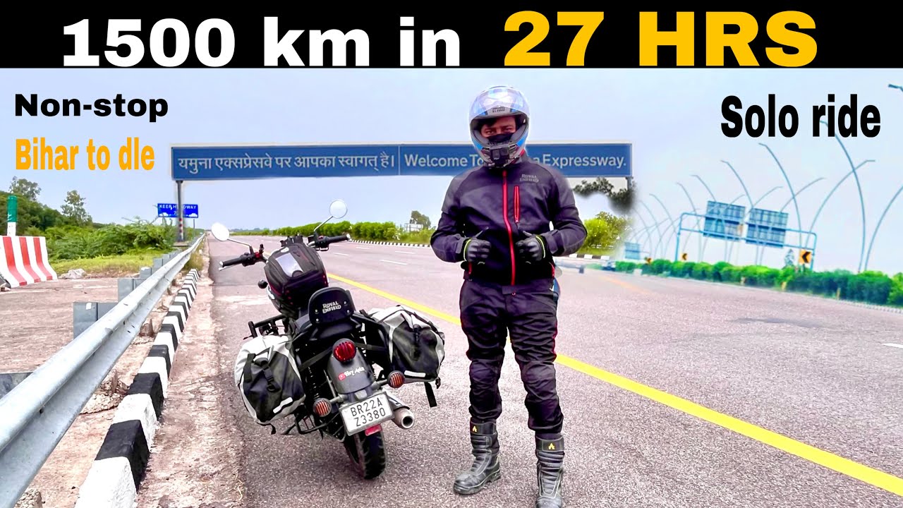 BIHAR TO DELHI 1100 KMS NON STOP IN 15 HRS | SOLO RIDE | BIHAR - DELHI | AGRA EXPRESSWAY | meteor350