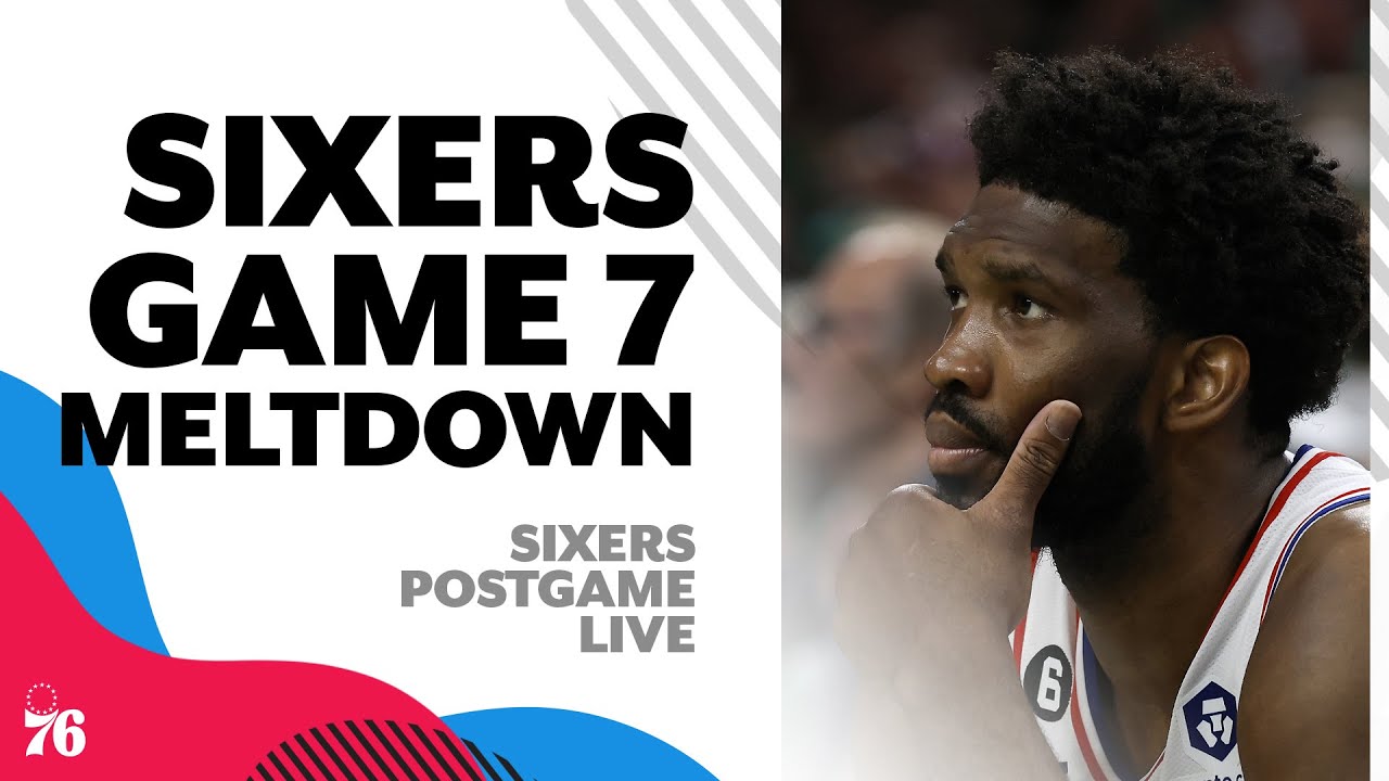 Recapping Sixers' Game 7 meltdown in Boston | Sixers PostGame Live