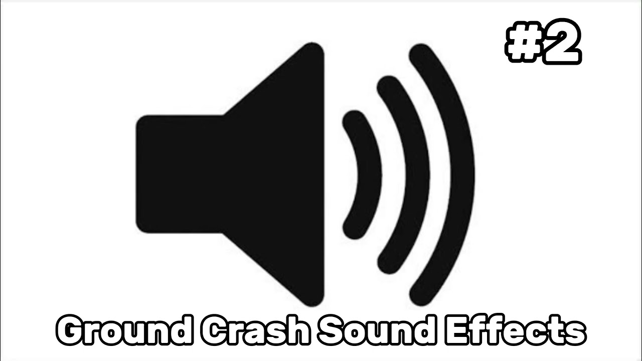 Ground Crash Sound Effects