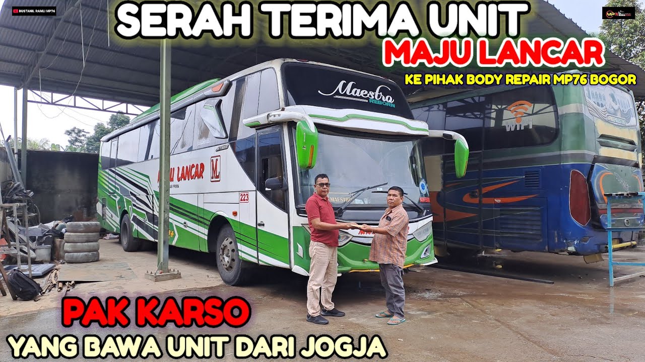 SERAH TERIMA UNIT EX MAJU LANCAR SAMA PAK KARSO KE PIHAK BODY REPAIR MP76 BOGOR 