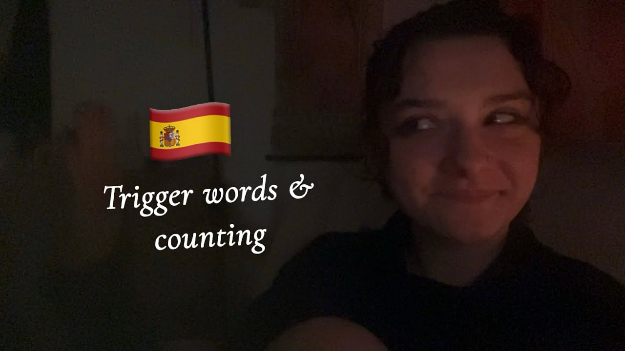 ASMR Spanish Trigger words and Counting 1-30