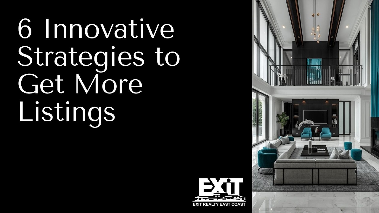 EXIT Realty East Coast | 6 Innovative Strategies to Get More Listings | Real Estate Webinar