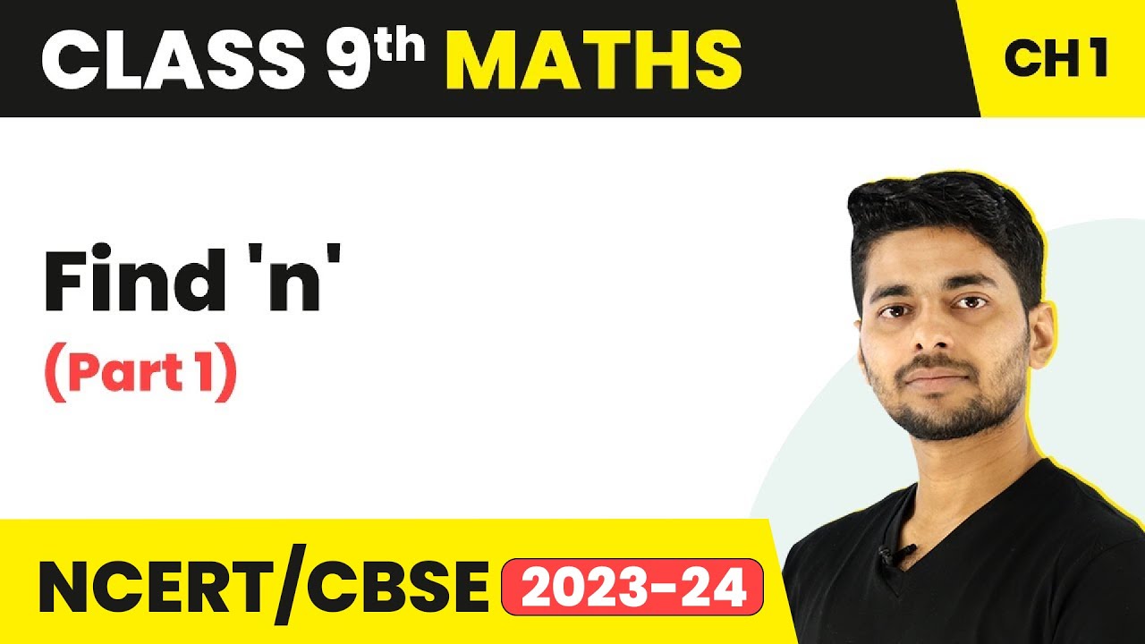 Find 'n' (Part 1) : Rational Numbers Problems - Real Numbers | Class 9 Maths | 2023-24