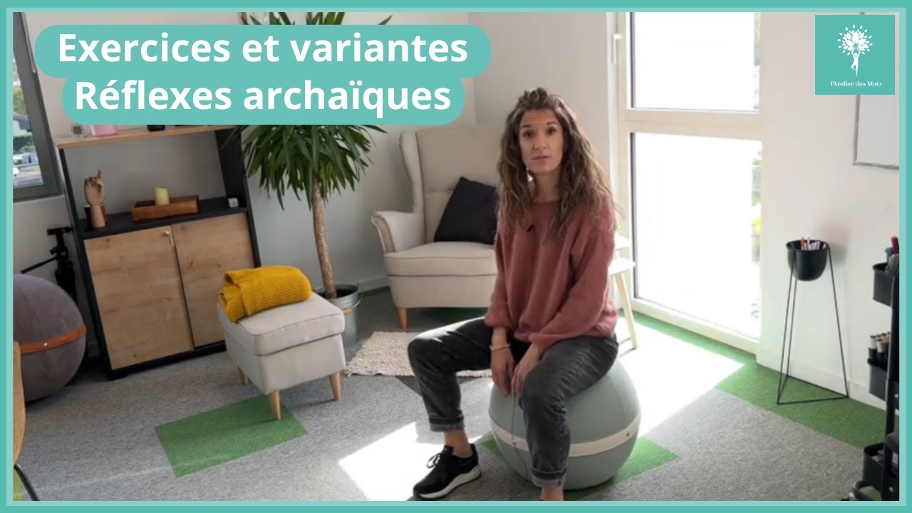 Exercices d'intégration des réflexes archaïques de l'apprentissage (VERSION LONGUE avec VARIANTES)