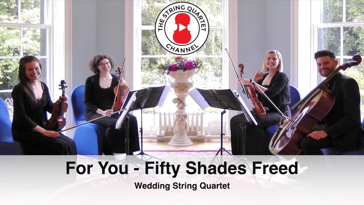 For You - Fifty Shades Freed (Liam Payne & Rita Ora) Wedding String Quartet - 4K