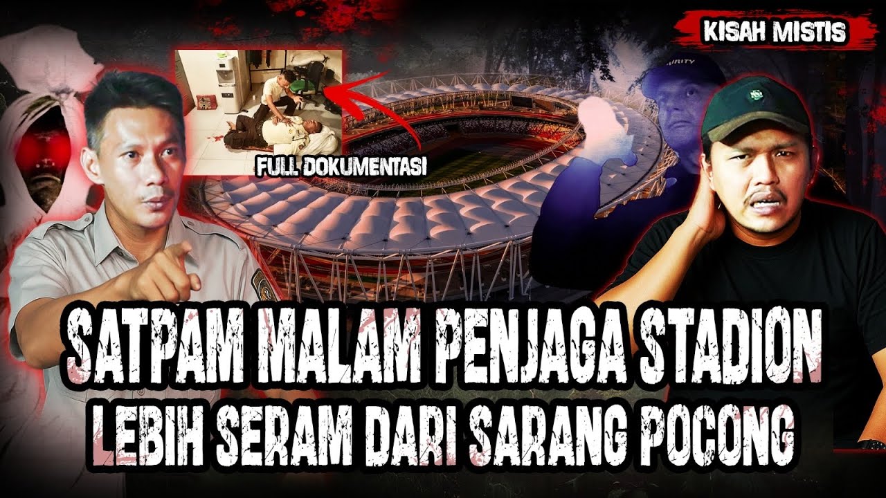 KISAH SECURITY PALING SERAM!!! SAAT JAGA STADION SAMPE KENA MENTAL RESIGN KERJA!!!