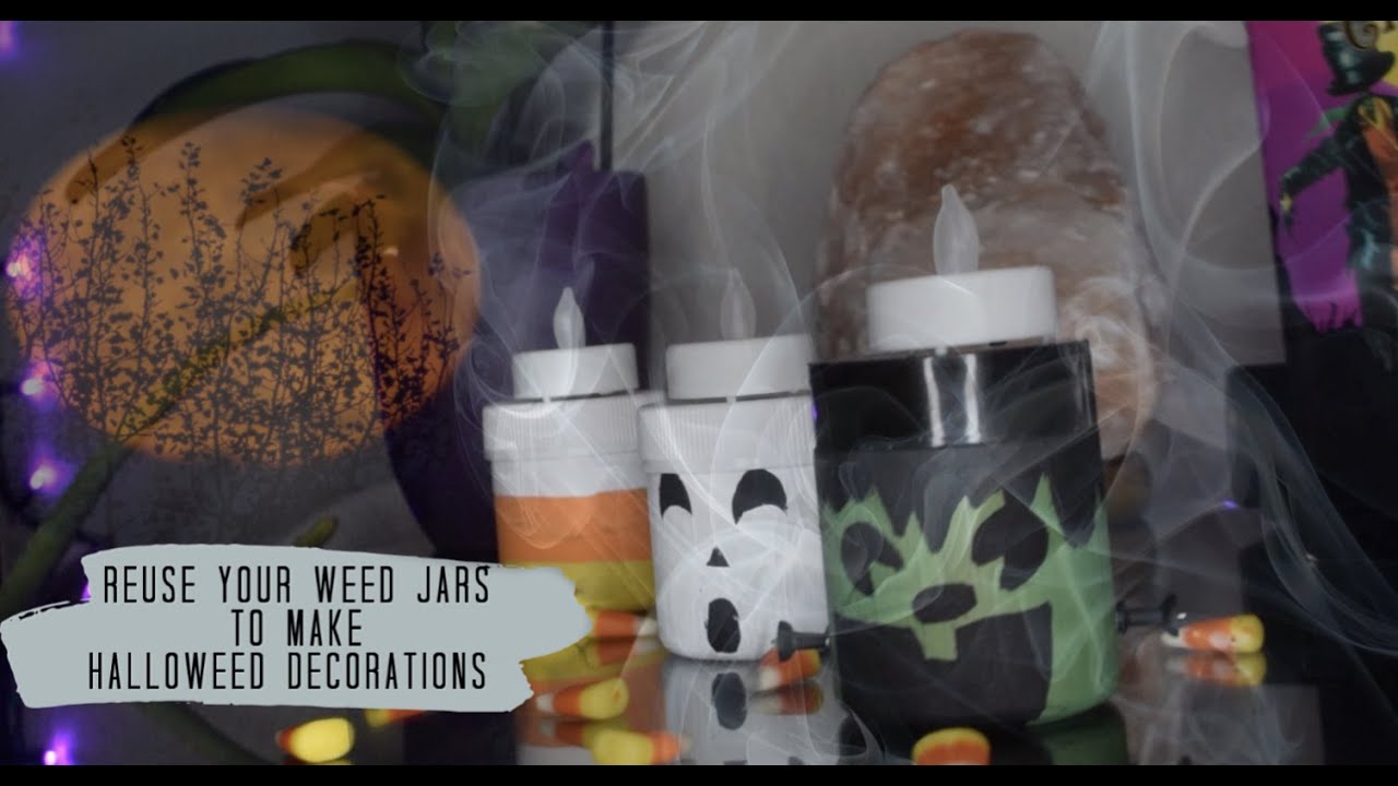 How To Reuse Weed Jars To Make Halloween Decorations/BEYOND THE BUD