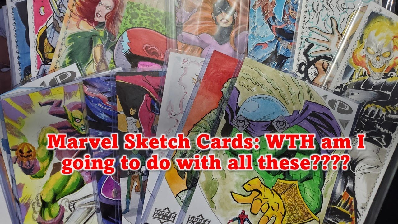 Marvel Sketch Cards!! WTH am I Going to Do With All of These???